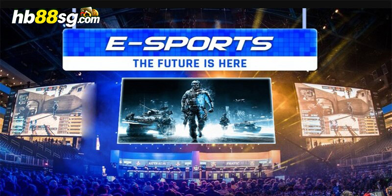 Khám phá sảnh chơi Esport HB88 là gì?