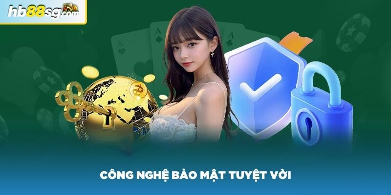 Công nghệ bảo mật tuyệt vời tại nhà cái HB88