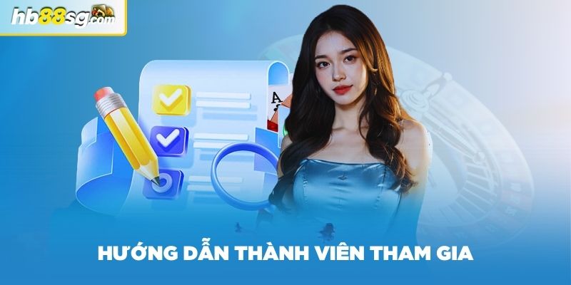 Hướng dẫn thành viên tham gia vào sân chơi