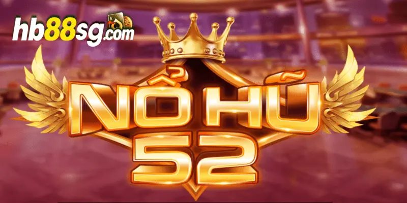 Nổ hũ 52 tại hb88