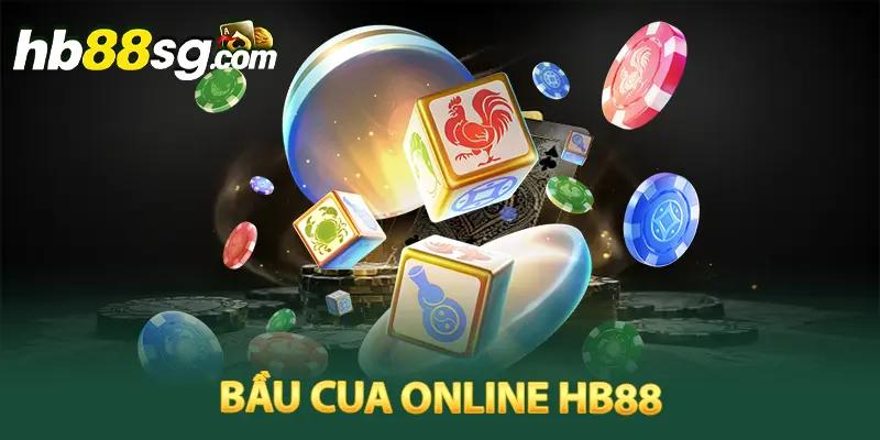 Bầu cua online tại hb88