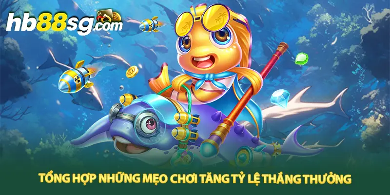 Tổng hợp những mẹo chơi tăng tỷ lệ thắng thưởng