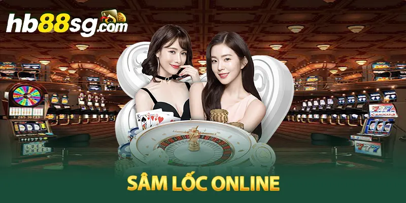 Sâm lốc online HB88