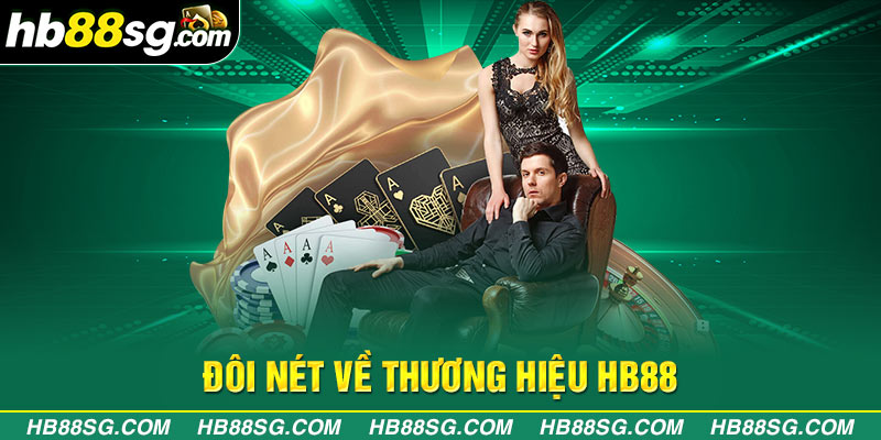 Đôi Nét Về Thương Hiệu HB88